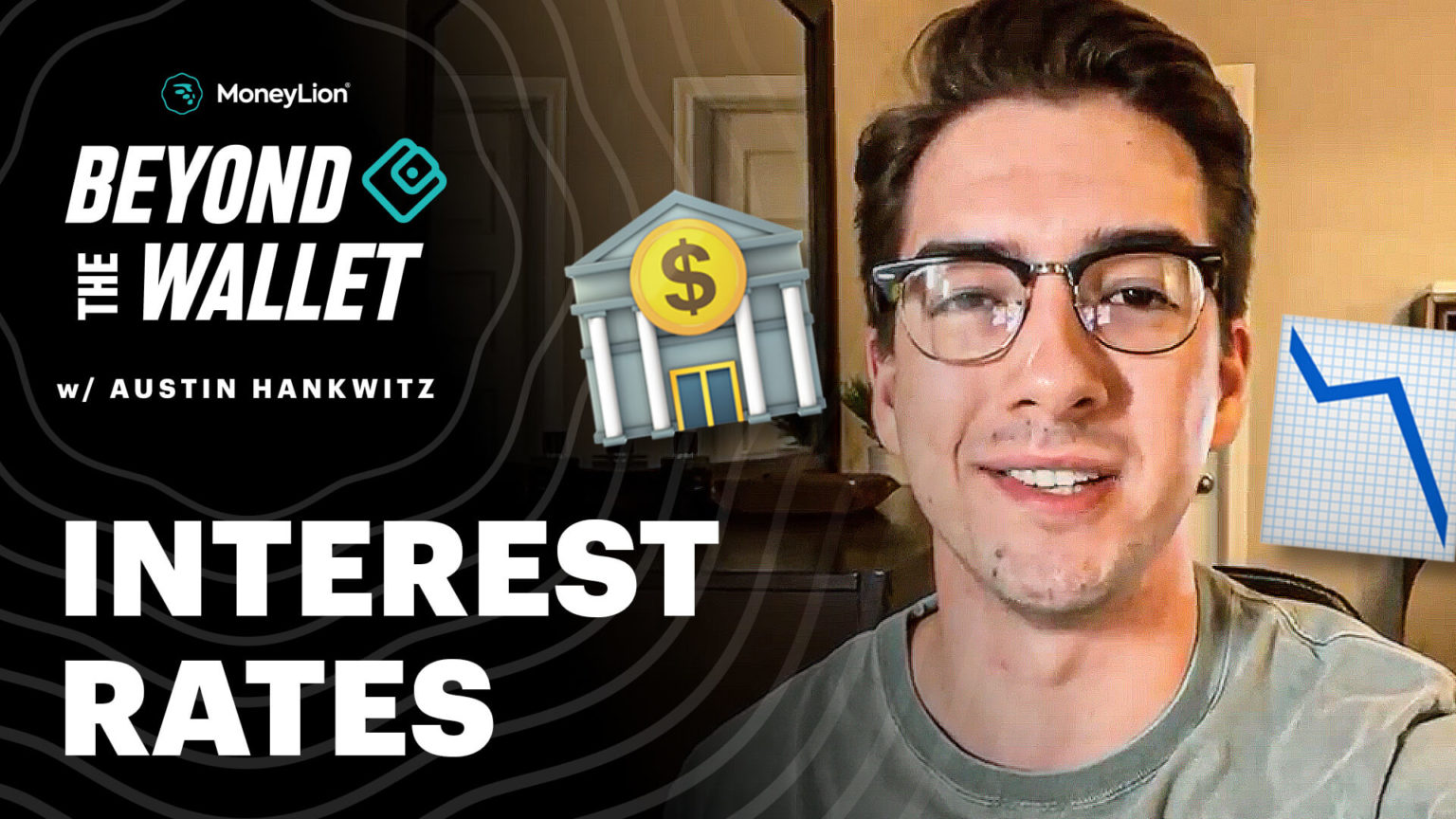 Beyond the Wallet EP 5 Interest Rates Explained MoneyLion