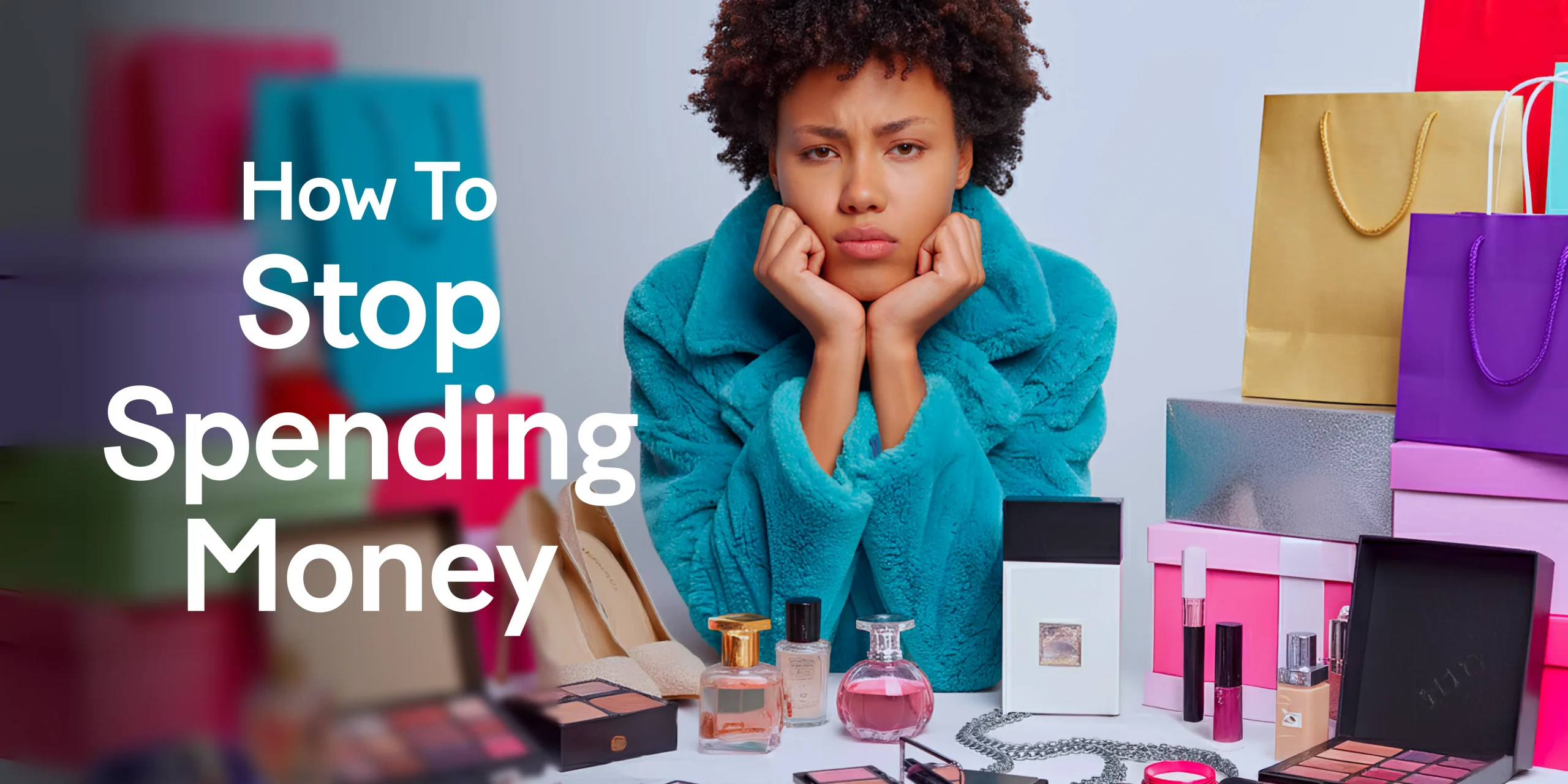 How to stop spending money